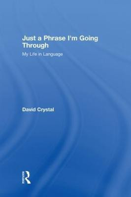 Just A Phrase I'm Going Through(English, Hardcover, Crystal David)
