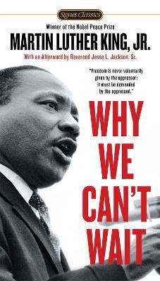 Why We Can't Wait(English, Paperback, King Martin Luther Dr. Jr.)