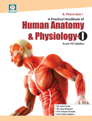 A Practical handbook of Human anatomy & Physiology I(Paperback, Mr. Rohit Doke Mr. Ajay Bhagwat Prof. Gaytri Waykar Prof. Kalyani A. Autade)