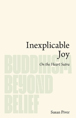 Inexplicable Joy(English, Paperback, Piver Susan)