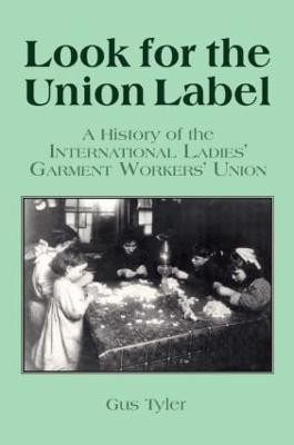 Look for the Union Label(English, Paperback, Tyler Gus)