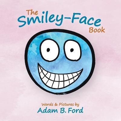 The Smiley-Face Book(English, Paperback, Ford Adam B)