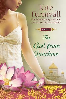 The Girl from Junchow(English, Paperback, Furnivall Kate)