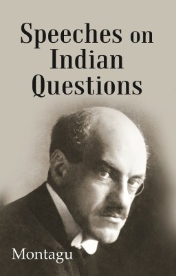 Speeches On Indian Questions(Paperback, Montagu)