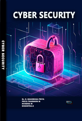 CYBER SECURITY(Paperback, Dr. N. SHANMUGA PRIYA PRIYA THARSHINI M NIVEDHA M DIKSHITHA.K)