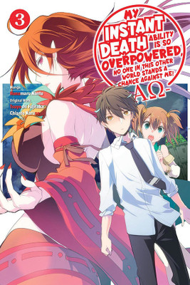 My Instant Death Ability Is So Overpowered, No One in This Other World Stands a Chance Against Me! -AO-, Vol. 3 (manga)(English, Paperback, Naruse Chisato)