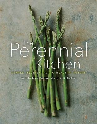 The Perennial Kitchen(English, Hardcover, Dooley Beth)
