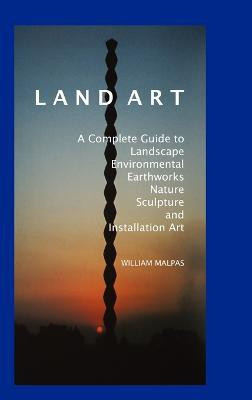 Land Art(English, Hardcover, Malpas William)