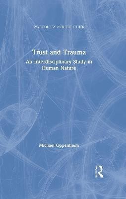 Trust and Trauma(English, Hardcover, Oppenheim Michael)