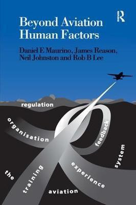Beyond Aviation Human Factors(English, Paperback, Maurino Daniel E.)