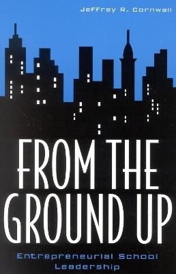From the Ground Up(English, Paperback, Cornwall Jeffrey R.)