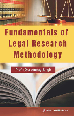 Fundamentals of Legal Research Methodology(Paperback, Prof. (Dr.) Anurag Singh)
