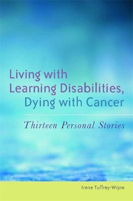 Living with Learning Disabilities, Dying with Cancer(English, Electronic book text, Tuffrey-Wijne Irene)