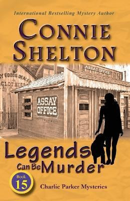 Legends Can Be Murder(English, Paperback, Shelton Connie)