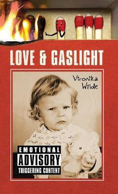 Love and Gaslight(English, Hardcover, Wilde Vironika)