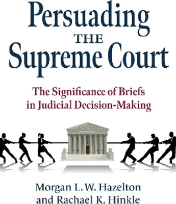 Persuading the Supreme Court(English, Paperback, Hazelton Morgan L. W.)