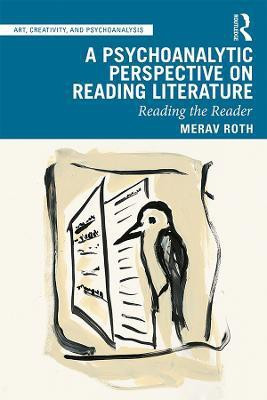 A Psychoanalytic Perspective on Reading Literature(English, Paperback, Roth Merav)