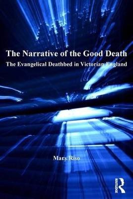 The Narrative of the Good Death(English, Hardcover, Riso Mary)