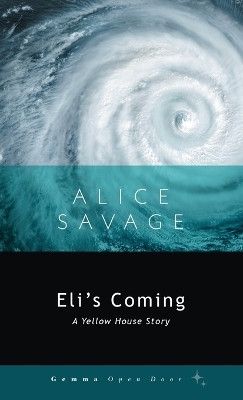 Eli's Coming(English, Paperback, Savage Alice)