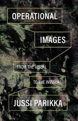 Operational Images(English, Paperback, Parikka Jussi)