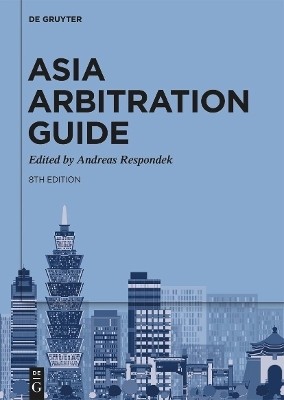 Asia Arbitration Guide(English, Electronic book text, unknown)