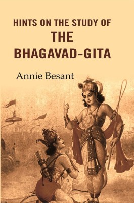 Hints on the Study of the Bhagavad-Gita (Hardcover)(Hardcover, Annie Besant)