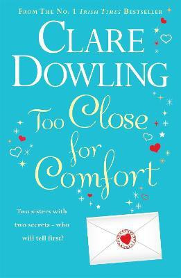Too Close For Comfort(English, Paperback, Dowling Clare)