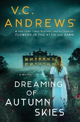 Dreaming of Autumn Skies: Volume 3(English, Paperback, Andrews V.C.)