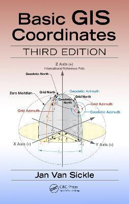 Basic GIS Coordinates(English, Electronic book text, Van Sickle Jan)