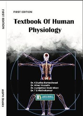Textbook Of Human Physiology(Paperback, Dr. K.Sudha Rameshwari, Dr. Ather Hussain, Dr. Irumjahan Nazir Khan, Dr. T S Muthukumar)