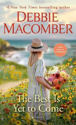 The Best Is Yet to Come(English, Paperback, Macomber Debbie)