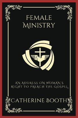 Female Ministry(English, Paperback, Booth Catherine)
