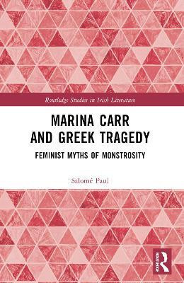 Marina Carr and Greek Tragedy(English, Paperback, Paul Salome)