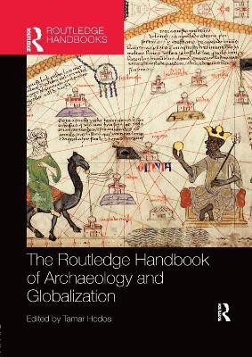 The Routledge Handbook of Archaeology and Globalization(English, Paperback, unknown)