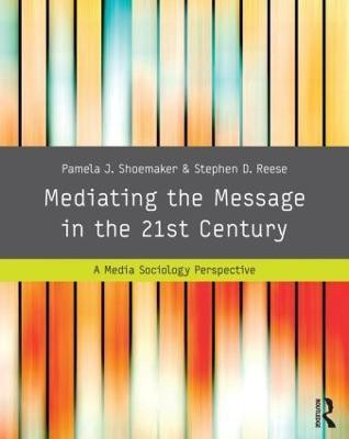 Mediating the Message in the 21st Century(English, Paperback, Shoemaker Pamela J.)