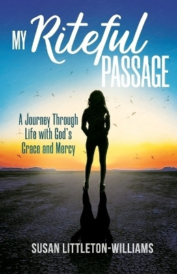 My Riteful Passage(English, Paperback, Williams Susan Littleton)