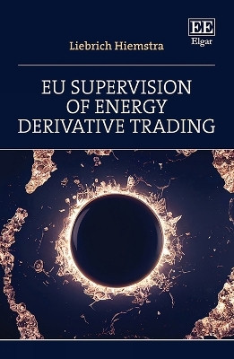 EU Supervision of Energy Derivative Trading(English, Hardcover, Hiemstra Liebrich)
