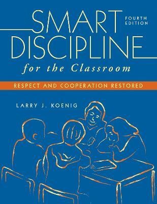 Smart Discipline for the Classroom(English, Electronic book text, Koenig Larry J.)