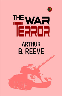 The War Terror(Paperback, Arthur B. Reeve)