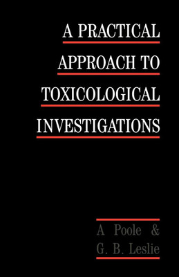 A Practical Approach to Toxicological Investigations(English, Electronic book text, Poole Alan)