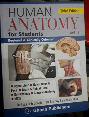 Human Anatomy for Students Vol 1(Book, Dr Byas Deb Ghosh, Dr Tanmoy Biswanath Mitra)