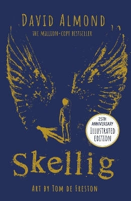 Skellig: the 25th anniversary illustrated edition(English, Paperback, Almond David)