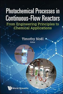 Photochemical Processes In Continuous-flow Reactors: From Engineering Principles To Chemical Applications(English, Hardcover, unknown)