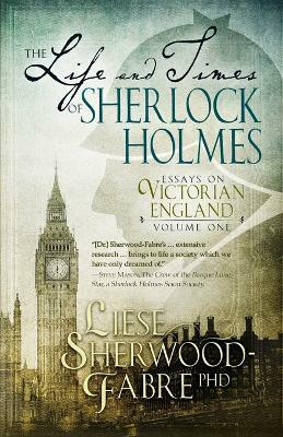 The Life and Times of Sherlock Holmes(English, Paperback, Sherwood-Fabre Liese)