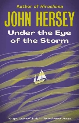 Under the Eye of the Storm(English, Paperback, Hersey John)