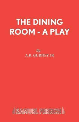 The Dining Room(English, Paperback, Gurney A.R.)