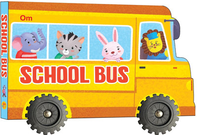Cutout Board Book : School Bus - Small Wheel for Children's Activity | Picture | Cute Rhymes | Wonderful Gift for Kids; 1+ Ages(Board Book, Om Books International) Cutout Board Book : School Bus - Small Wheel for Children's Activity | Picture | Cute Rhymes | Wonderful Gift for Kids; 1+ Ages(Board Book, Om Books International)