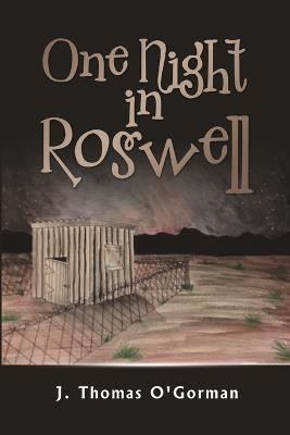 One Night in Roswell(English, Paperback, O'Gorman J Thomas)