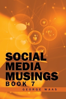 Social Media Musings(English, Paperback, Waas George)