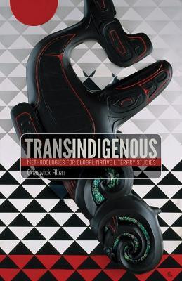 Trans-Indigenous(English, Hardcover, Allen Chadwick)